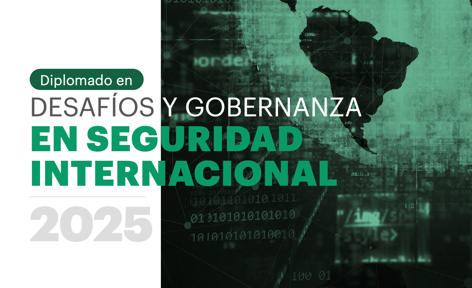 Con énfasis en la seguridad en sus múltiples dimensiones, se inician las postulaciones a la 4ª versión del Diplomado en Desafíos y gobernanza en seguridad internacional