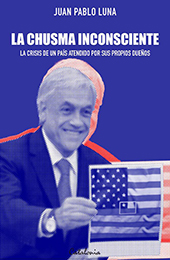 La chusma inconsciente. La crisis de un país atendido por sus propios dueños