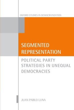 Segmented Representation. Political Party Strategies in Unequal Democracies